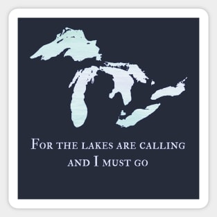 The Great Lakes Michigan "For the Lakes are Calling" Sticker